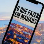 O Que Fazer em Manaus