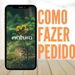 Como Fazer pedidos Natura